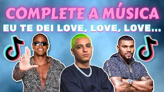 COMPLETE A MÚSICA DO TIK TOK #12 - QUIZ DA BABI