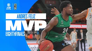 Andres Feliz |  Eighthfinals MVP | 2023-24 BKT EuroCup