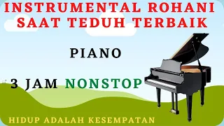 Instrumen Piano lagu rohani tanpa iklan pengantar tidur 3 jam nonstop