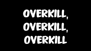 Overkill - Motörhead Lyrics