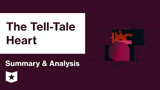 The Tell-Tale Heart by Edgar Allan Poe | Summary & Analysis