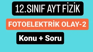 FOTOELEKTRİK OLAY - 2 | GRAFİK YORUMU | SORU ÇÖZÜMÜ