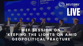 DAVOS LIVE: World Economic Forum session on 'Keeping the Lights on amid Geopolitical Fracture'