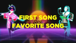 First Song VS Favorite Song | Just Dance