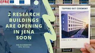 University Jena extends RESEARCH FACILITIES in chemistry: The topping out ceremony for CEEC II + AWZ