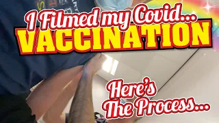 I Filmed My Covid Vaccination. Here's The Process...