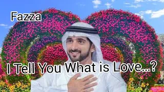 I Tell You What is Love…?  A poem that delights the heart ll For Young Heart ll Fazza Sheikh ...