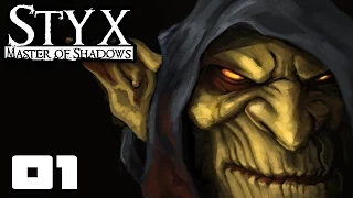 Barfclones? Well That's Gross - Let's Play Styx: Master of Shadows - Part 1 [Tutorial]