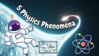 Physics for Beginners | 5 Interesting Physics Phenomena