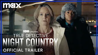 True Detective: Night Country | Official Trailer | Max