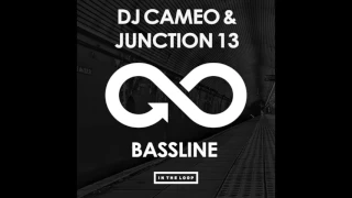 ITLR037 DJ Cameo ft Junction 13 - Bassline(Original Mix)