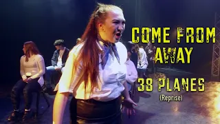 38 Planes (Reprise) - Come from Away | Musical Theatre | Mechanics' Performing Arts