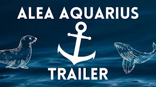 Alea Aquarius Trailer 🌊 Deutsch l TheaCadence