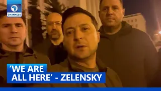 ‘We Are All Here,’ Ukraine’s Zelensky Says In Video From Kyiv