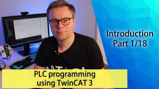 PLC programming using TwinCAT 3 - Introduction (Part 1/18)
