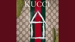 Kucci Kucci