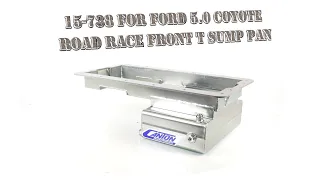 Canton Racing Products | 15-738 For Ford 5.0 Coyote Road Race Front T Sump Oil Pan