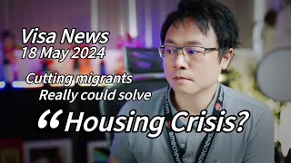 【Visa News】18 May 2024 - Major Parties race on cutting Migrant Number