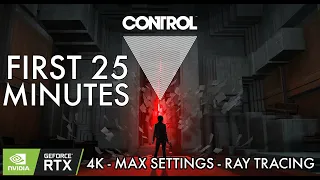 Control – First 25 Minutes - 4K- Ray Tracing - Ultra Settings Gameplay