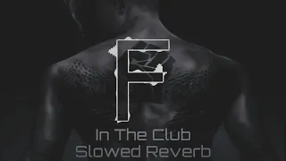 In Da Club (Slowed Reverb) CryJaxx & Noise Affairs, Junior Charles