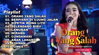 ORANG YANG SALAH - DIFARINA INDRA ADELLA FULL ALBUM TERBARU 2024