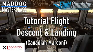 MD-82 Maddog Masterclass Part 7.3: Tutorial Flight (Canadian Marconi) Descent & Landing | MSFS