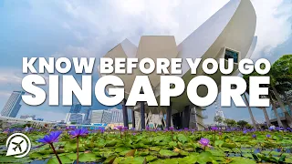 THINGS TO KNOW BEFORE YOU GO TO SINGAPORE