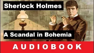 The Adventures of Sherlock Holmes : The Scandal in Bohemia - Audiobook