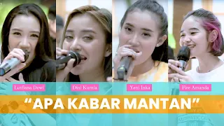 APA KABAR MANTAN - Yeni Inka - Dini Kurnia - Lutfiana Dewi - Fire Amanda (Official MV ANEKA KUSTIK)