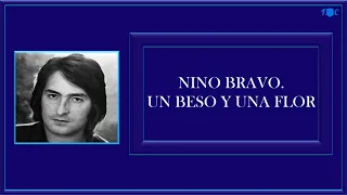 Nino Bravo-Un Beso Y Una Flor (Remastered 2016) HD.