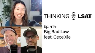 Big Bad Law (Cece Xie) (Ep. 414)