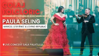 Paula Seling - Colaj Folcloric [feat. Marcel Stefanet & Ethno Republic]