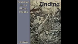 Undine (FULL AUDIO BOOK) - By Friedrich de la Motte Fouqué