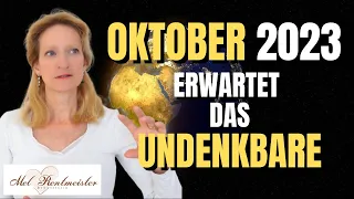 OKTOBER 2023 Erwartet das Unerwartete | Mel Rentmeister