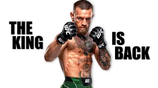 Conor McGregor - The King Is Back