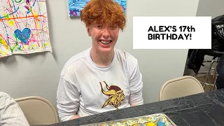 ALEX’S 17th BIRTHDAY!