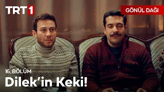 Keki ben yaptım demesin amca oğlu! - Gönül Dağı 16. Bölüm