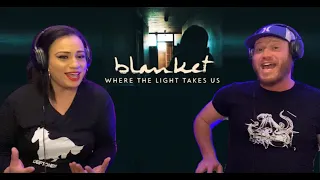 Blanket - Where The Light Takes Us (Reaction) All aboard The Deftones express