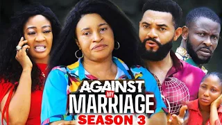 AGAINST MY MARRIAGE SEASON 3 - MARY IGWE|MARY UCHE|FLASHBOY 2023 LATEST NIGERIAN NOLLYWOOD NEW MOVIE