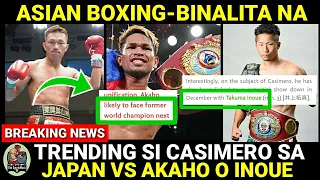 ASIAN Boxing BINALITA Na, CASIMERO vs AKAHO o TAKUMA INOUE | CASIMERO Trending sa JAPAN