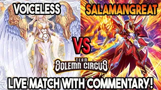 Voiceless Voice Vs Salamangreat : Yu-Gi-Oh! Locals Feature Match | Live Duel