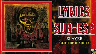 Slayer - Skeletons of Society (Sub Español - Lyrics)