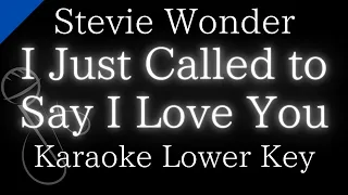 【Karaoke Instrumental】I Just Called to Say I Love You / Stevie Wonder【Lower Key】