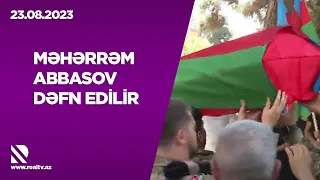 Məhərrəm Abbasov dəfn edilir