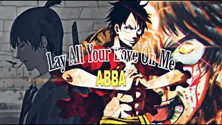 ABBA - Lay All Your Love On Me「AMV」Anime ᴴᴰ