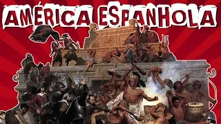 HISTÓRIA GERAL #49 AMÉRICA ESPANHOLA