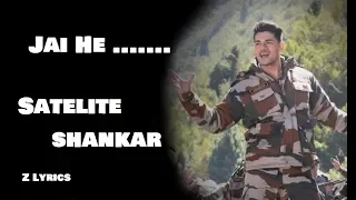 Satellite Shankar: Jai He Lyrical Song  | Sooraj, Megha