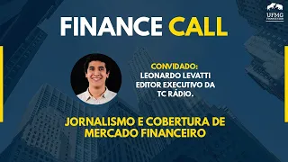 Finance Call - Leonardo Levatti, Editor Executivo na TC Rádio