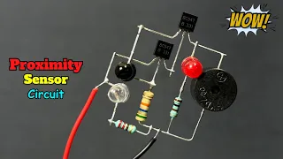 Proximity Sensor Circuit | Simple Electronic Project