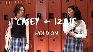 Casey + Izzie | Hold On